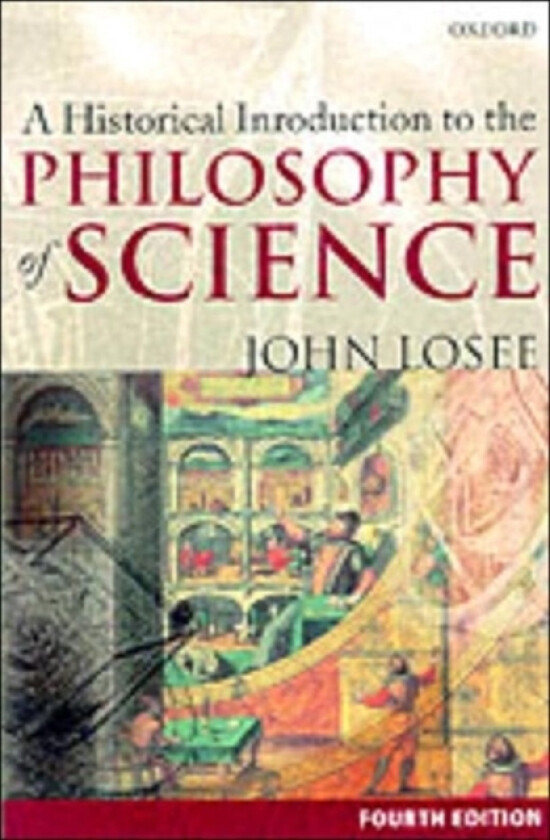 A Historical Introduction to the Philosophy of Science av John Losee (Paperback)