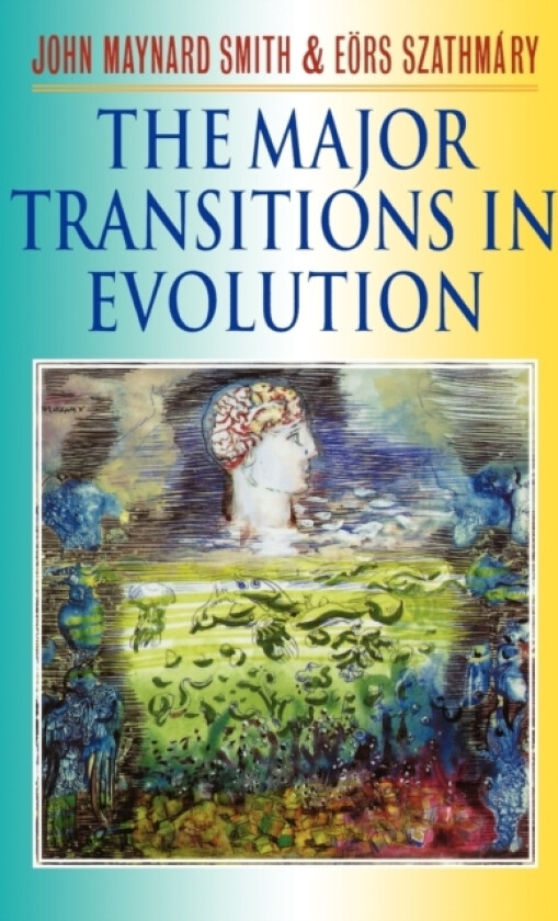 The Major Transitions in Evolution av The late Professor John Maynard Smith, Eors Szathmary (Paperback)