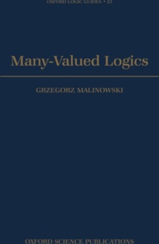 Many-Valued Logics av Grzegorz Malinowski (Hardcover)