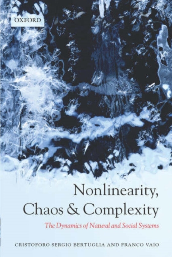 Nonlinearity, Chaos, and Complexity av Cristoforo Sergio Bertuglia, Franco Vaio (Paperback)