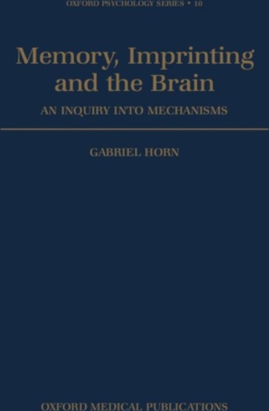 Memory, Imprinting, and the Brain av Gabriel Horn (Paperback)