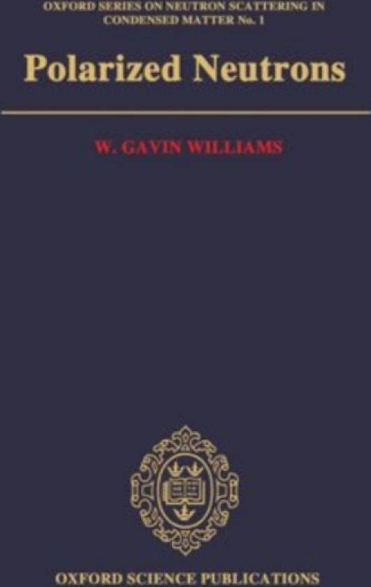 Polarized Neutrons av W.Gavin Williams (Hardcover)