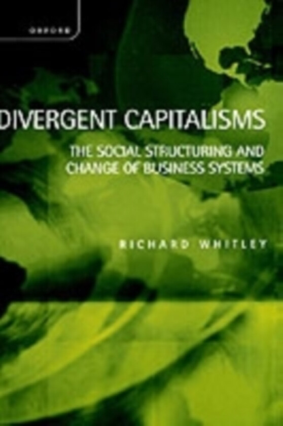 Divergent Capitalisms av Richard Whitley (Hardcover)