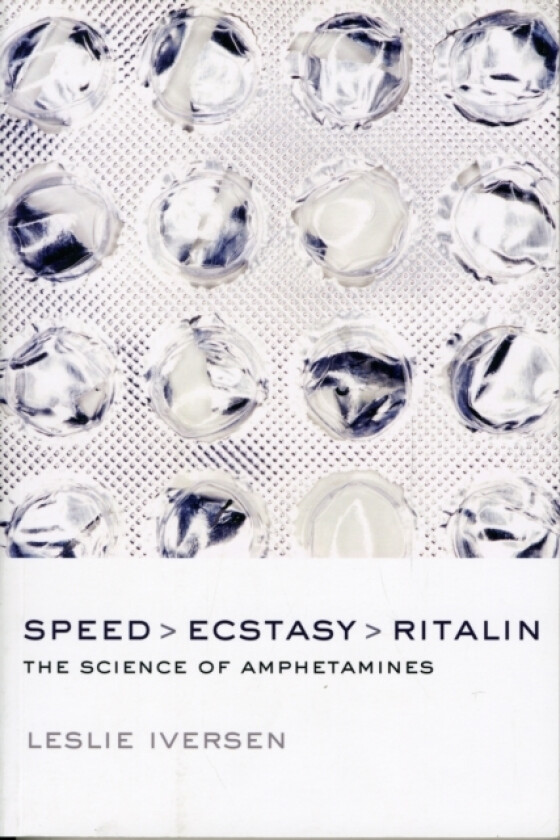 Speed, Ecstasy, Ritalin av Leslie Iversen (Paperback)