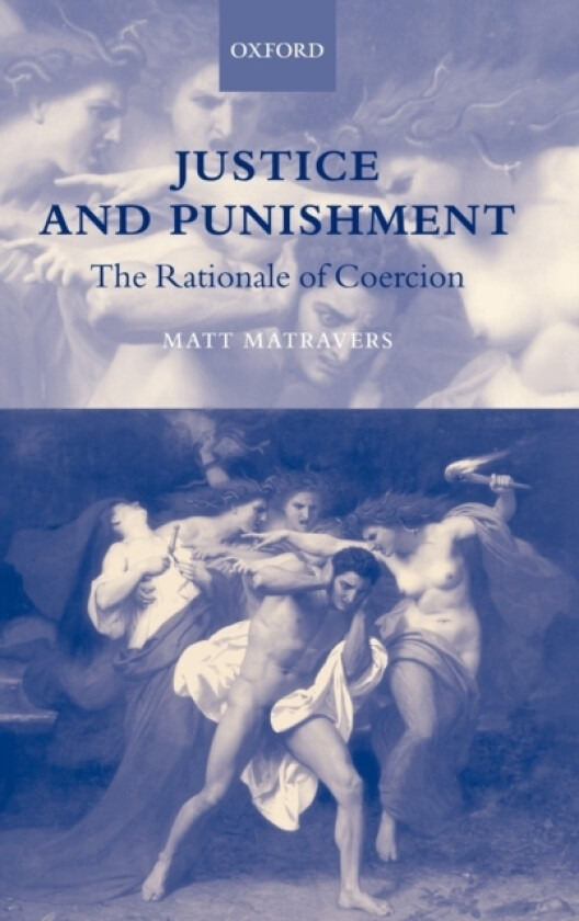 Justice and Punishment av Matt Matravers (Hardcover)