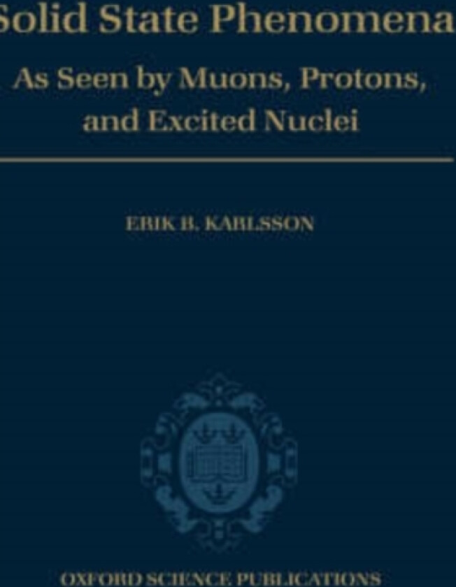 Solid State Phenomena av Erik B. Karlsson (Hardcover)