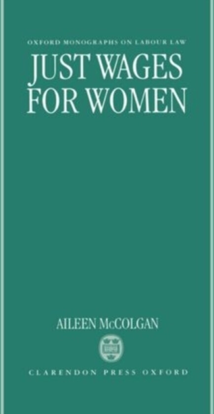 Just Wages for Women av Aileen McColgan (Hardcover)