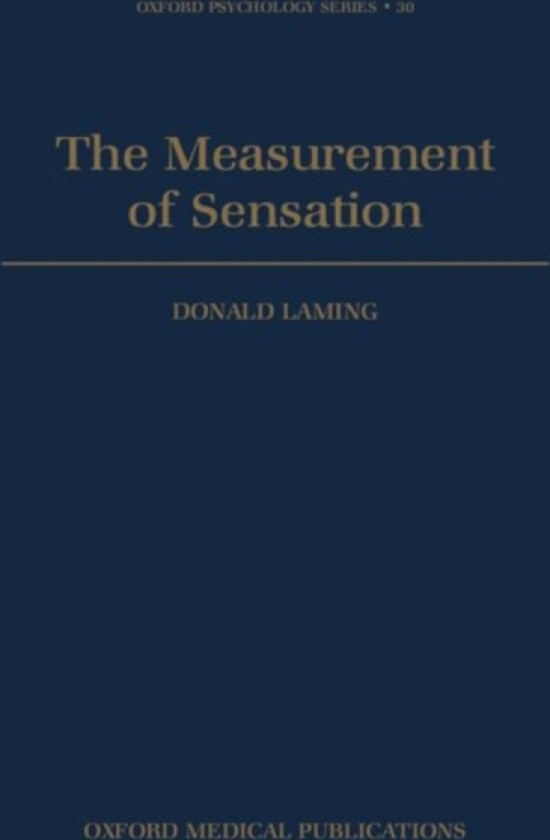 The Measurement of Sensation av Donald Laming (Hardcover)