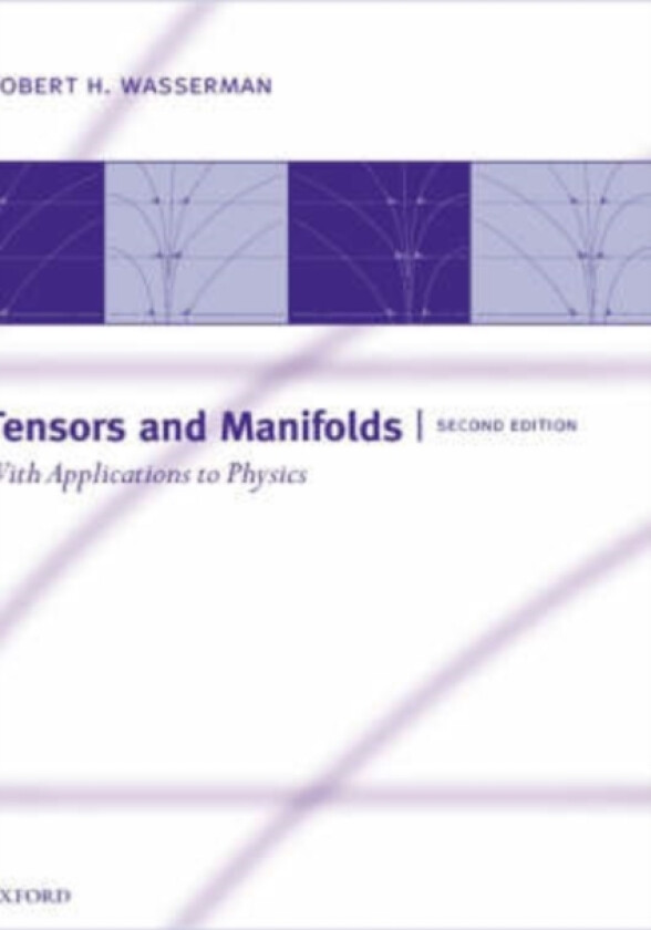 Tensors and Manifolds av Robert H. Wasserman (Hardcover)