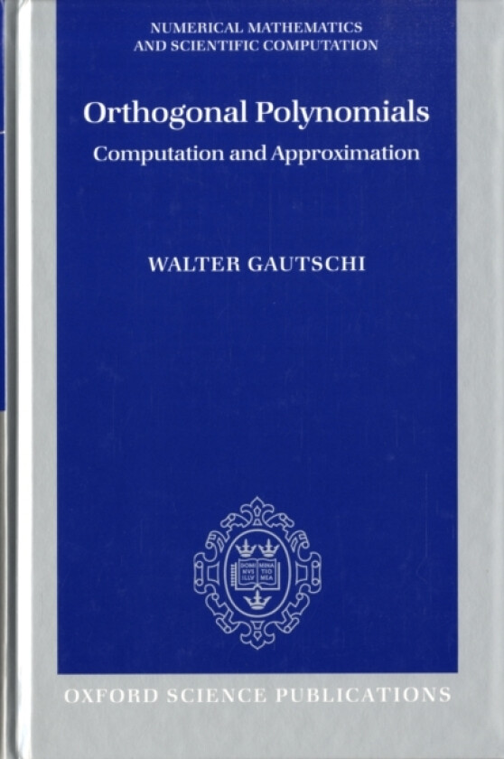Orthogonal Polynomials av Walter Gautschi (Hardcover)