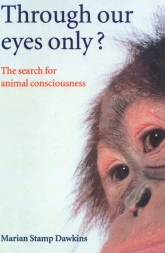 Through Our Eyes Only? av Marian Stamp Dawkins (Paperback)