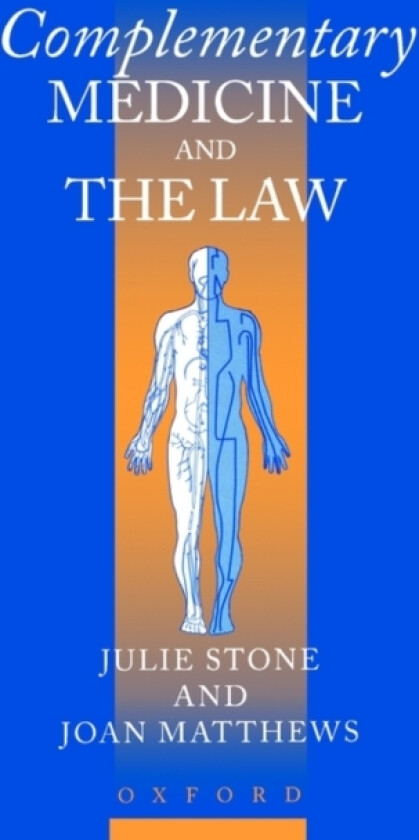 Complementary Medicine and the Law av Julie Stone, Joan Matthews (Paperback)