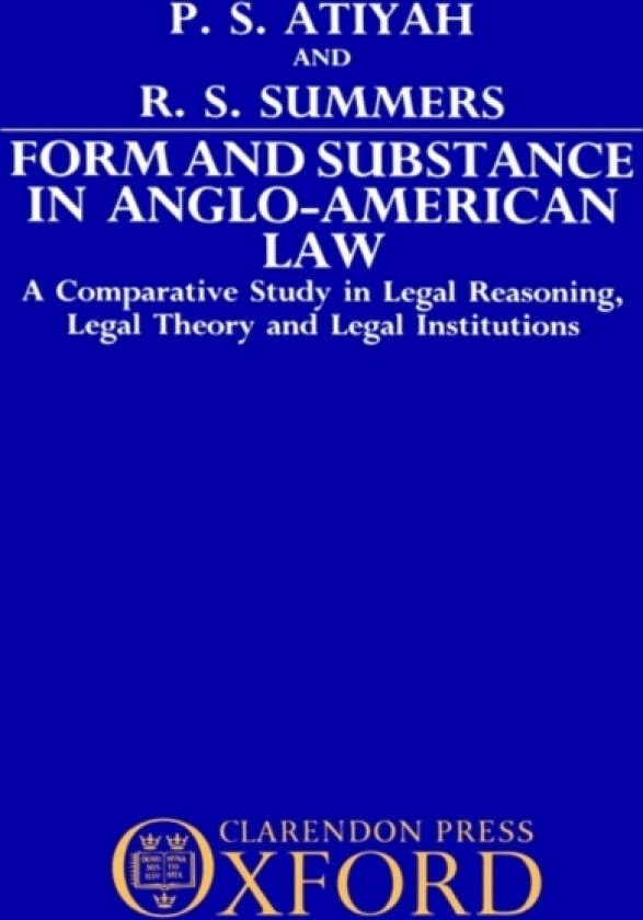 Form and Substance in Anglo-American Law av P.S. Atiyah, R.S. Summers (Hardcover)