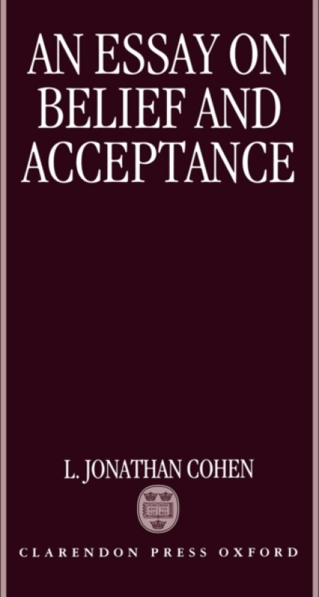 An Essay on Belief and Acceptance av L.Jonathan Cohen (Hardcover)