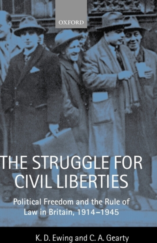 The Struggle for Civil Liberties av Keith Ewing, Conor Anthony Gearty (Hardcover)