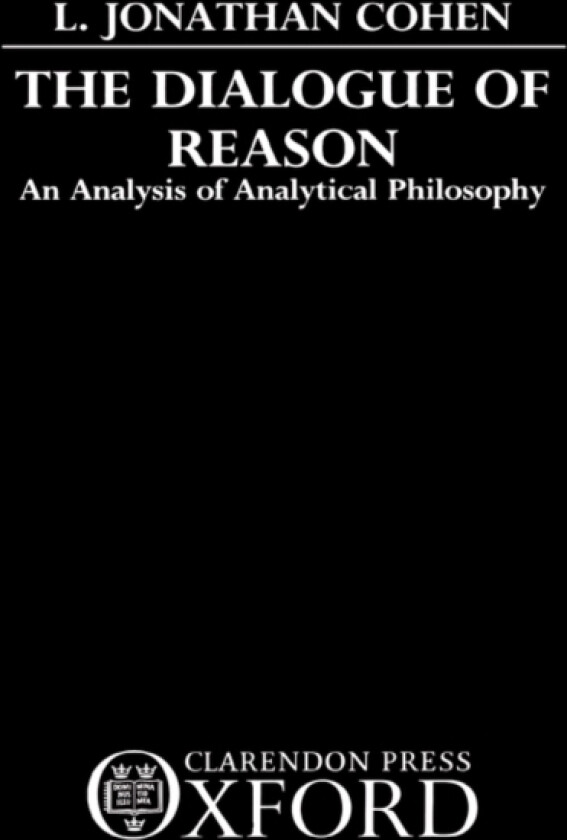 The Dialogue of Reason av L.Jonathan Cohen (Hardcover)