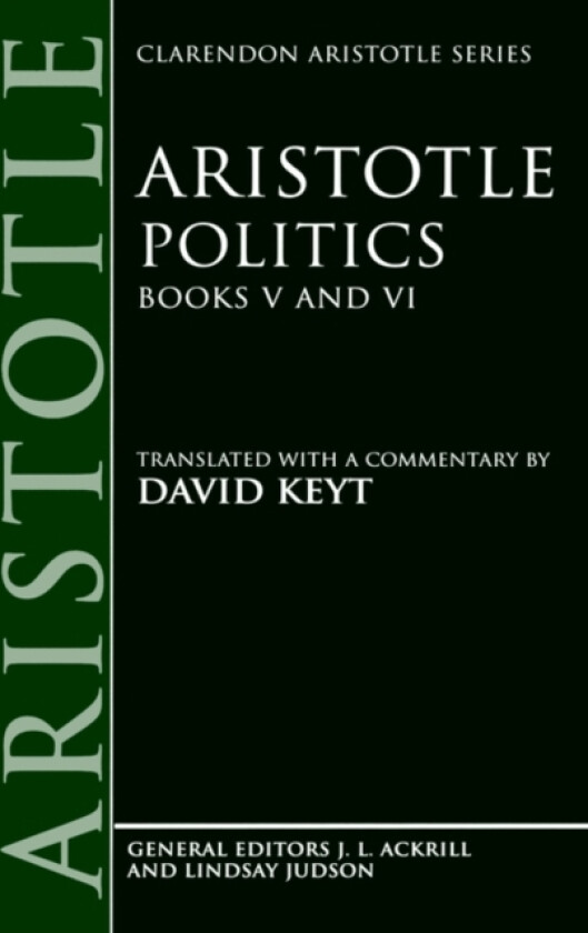 Aristotle: Politics, Books V and VI av Aristotle (Hardcover)