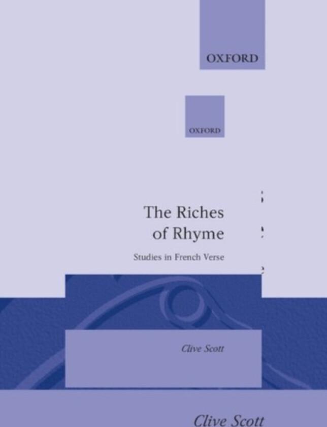The Riches of Rhyme av Clive Scott (Hardcover)