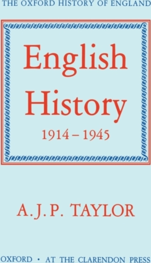 English History 1914-1945 av A.J.P. Taylor (Hardcover)