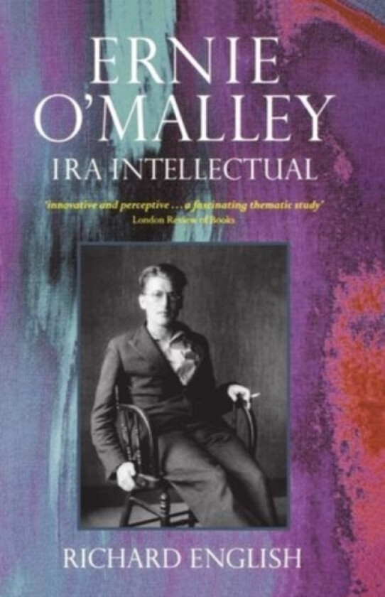 Ernie O'Malley av Richard English (Hardcover)