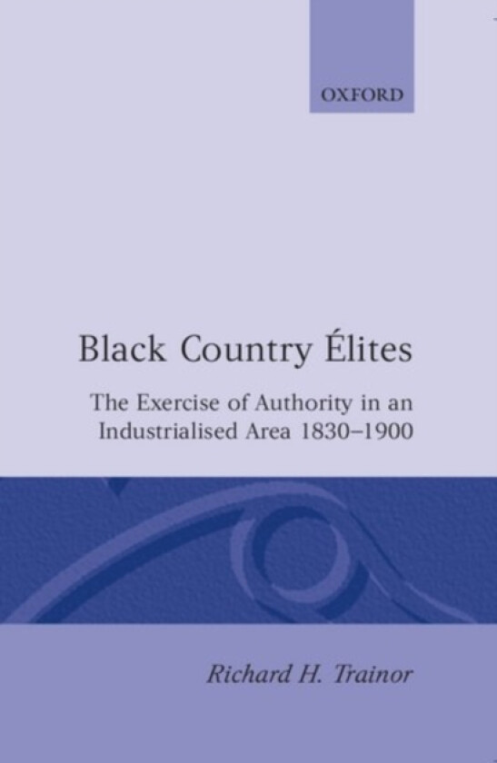 Black Country Elites av Richard H. Trainor (Hardcover)