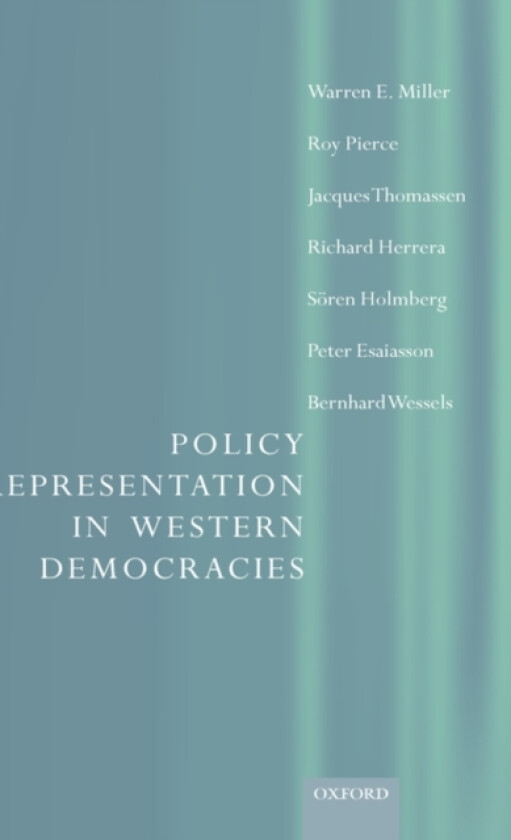 Policy Representation in Western Democracies av Warren Miller, Roy Pierce, Jacques Thomassen (Hardcover)