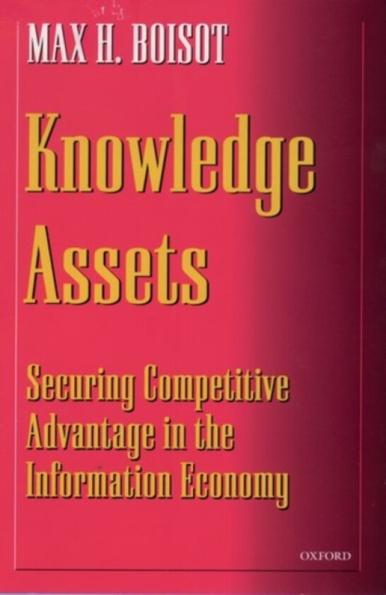 Knowledge Assets av Max H. Boisot (Paperback)
