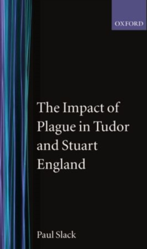 The Impact of Plague in Tudor and Stuart England av Paul Slack (Paperback)