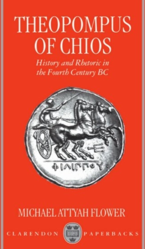 Theopompus of Chios av Flower (Paperback)