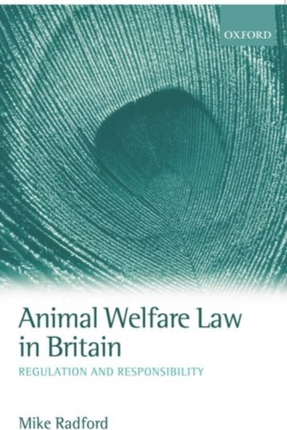Animal Welfare Law in Britain av Radford (Paperback)