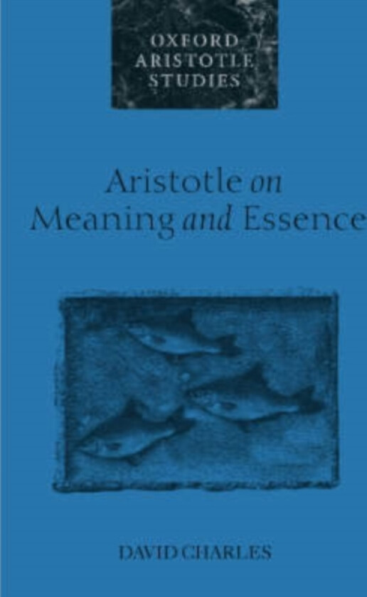 Aristotle on Meaning and Essence av David Charles (Hardcover)