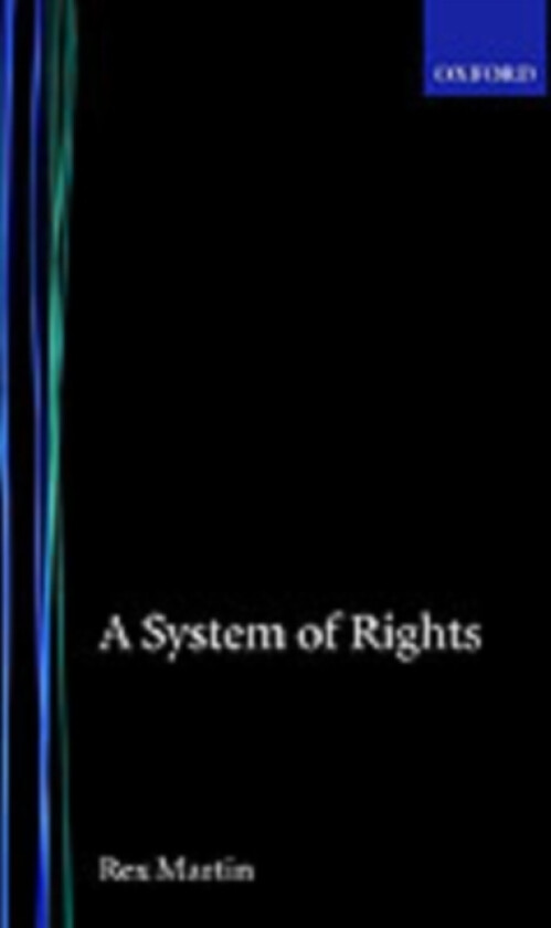 A System of Rights av Rex Martin (Hardcover)