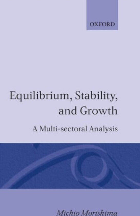 Equilibrium, Stability and Growth av Michio Morishima (Hardcover)