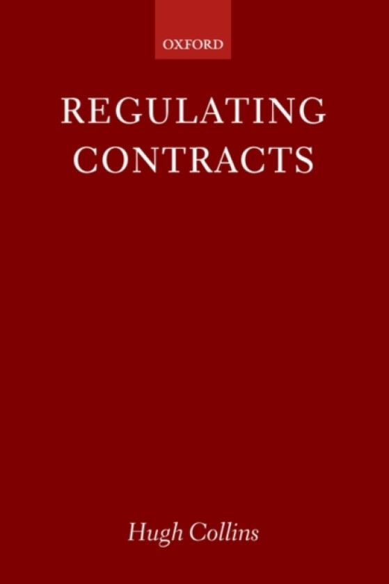 Regulating Contracts av Hugh Collins (Hardcover)