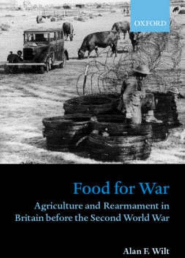 Food for War av Alan F. Wilt (Hardcover)