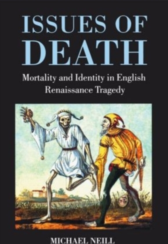 Issues of Death av Michael Neill (Hardcover)