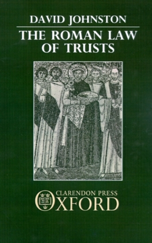 The Roman Law of Trusts av David Johnston (Hardcover)