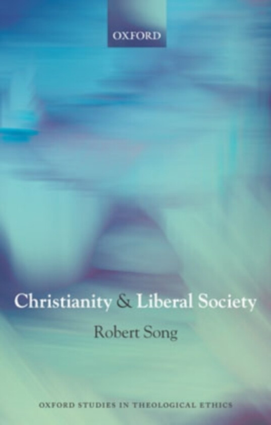 Christianity and Liberal Society av Robert Song (Paperback)