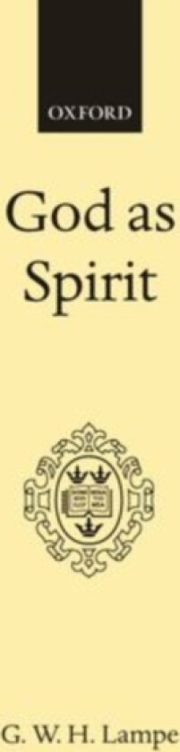 God as Spirit av G.W.H. Lampe (Hardcover)