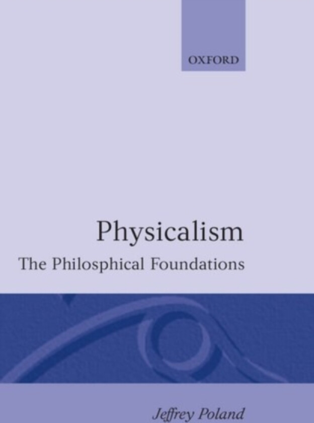 Physicalism av Jeffrey Poland (Hardcover)