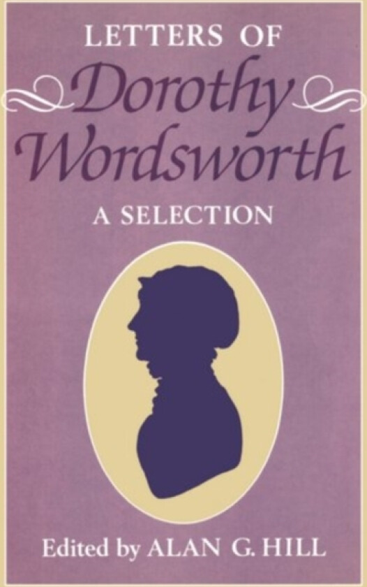 The Letters of Dorothy Wordsworth av Dorothy Wordsworth (Hardcover)