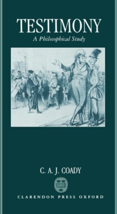 Testimony av C.A.J. Coady (Hardcover)