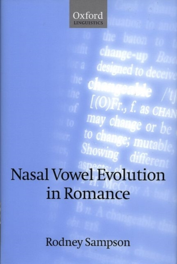 Nasal Vowel Evolution in Romance av Rodney Sampson (Hardcover)