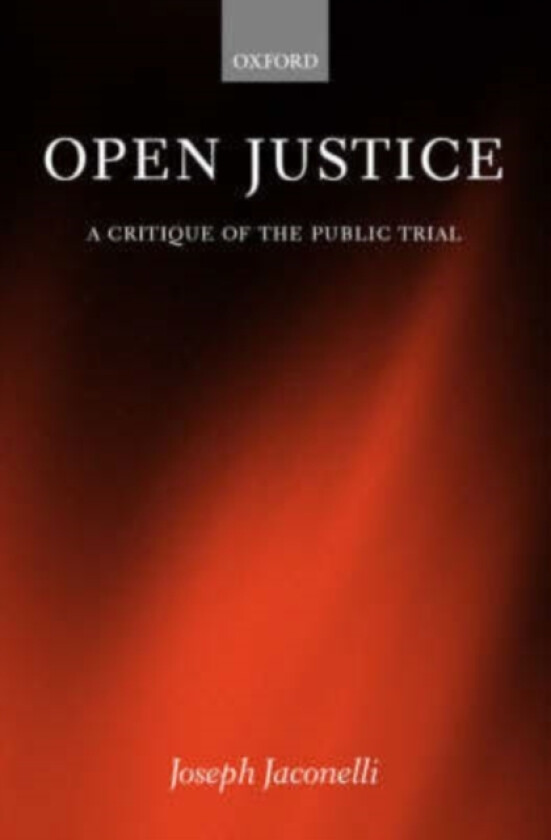 Open Justice av Joseph Jaconelli (Hardcover)