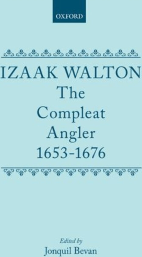 The Compleat Angler 1653-1676 av Izaak Walton (Hardcover)