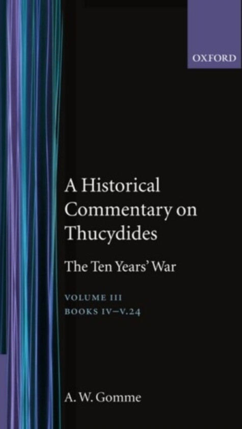 An Historical Commentary on Thucydides: Volume 3. Books IV-V(24) av A.W. Gomme (Hardcover)
