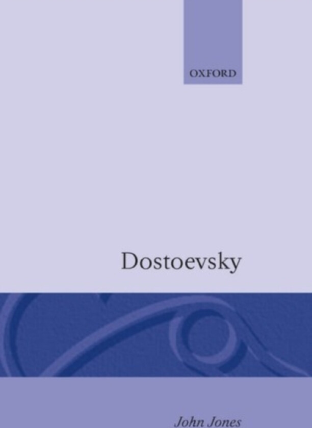 Dostoevsky av John Jones (Hardcover)