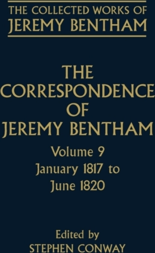 The Collected Works of Jeremy Bentham: Correspondence: Volume 9 av Jeremy Bentham (Hardcover)