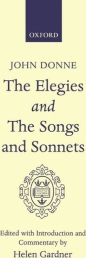 Elegies and the Songs and Sonnets av John Donne (Hardcover)