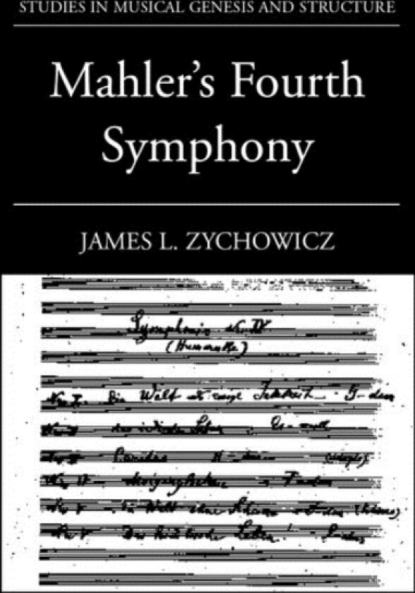 Mahler's Fourth Symphony av James L. Zychowicz (Hardcover)